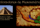 Exploradores de Mesoamérica | Recurso educativo 50007