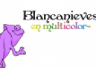 Cuentacuentos: Blancanieves en multicolor | Recurso educativo 23714