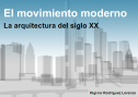 El movimiento moderno. La arquitectura del siglo XX | Recurso educativo 65097