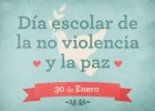 30 de Enero. Día Escolar de la Paz y la No Violencia | El Blog de Educación | Recurso educativo 116270