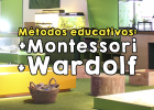 Métodos educativos Montessori y Wardolf. Diferencias y similitudes. | Recurso educativo 762488