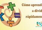 Cómo aprender a dividir rápidamente | Educapeques | Recurso educativo 764246