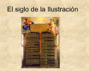 El Siglo de la Ilustración | Recurso educativo 66409